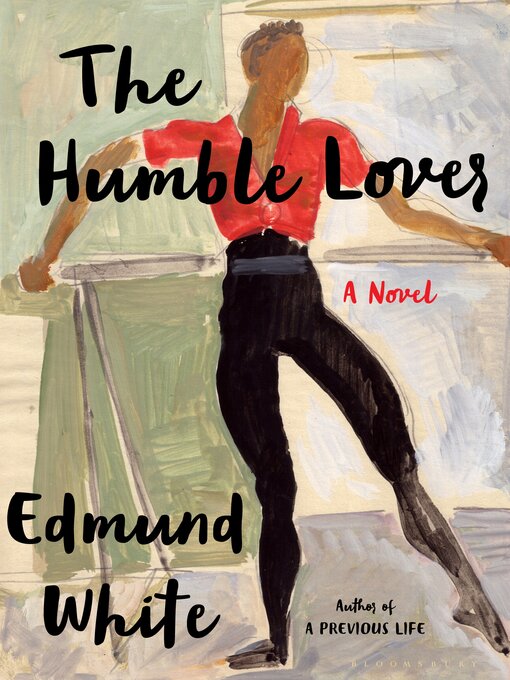 Title details for The Humble Lover by Edmund White - Available